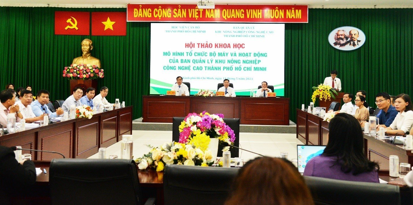 Hội thảo khoa học “Mô hình tổ chức bộ máy và hoạt động của Ban Quản lý Khu Nông nghiệp công nghệ cao Thành phố Hồ Chí Minh" 